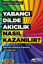 Yabancı Dilde Akıcılık Nasıl Kazanılır?